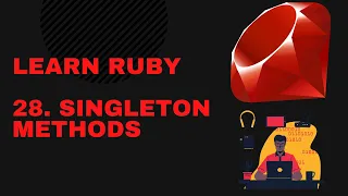 Ruby Tutorial For Beginners Singleton Methods