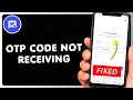 How To Fix Otp Code Not Receiving On Phone Number 2026 Step-By-Step Guide