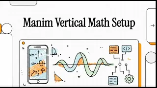 How I Made a Vertical Manim Math Animation in Python with NotebookLM