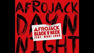 Download Afrojack \u0026 Black V Neck feat. Muni Long - Day N Night (Extended Mix) MP3