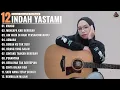 Lagu MANGU - MENGAPA KAU BERUBAH   - Indah Yastami Full Album -Cover Akustik Terbaik 2025