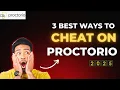 3 Best Ways To Cheat On Proctorio 2025