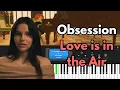 Obsession - Love is in the Air Pt 1 Roblox Piano SHEETS