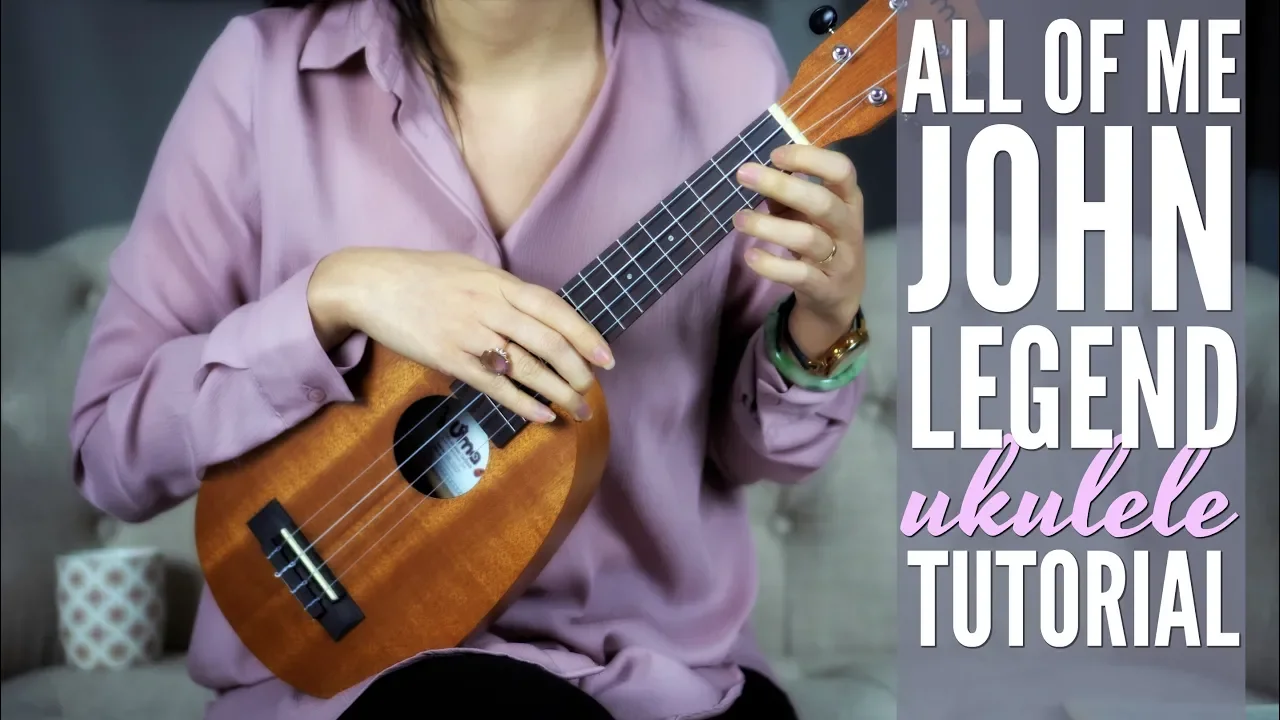 DAY 9 - ALL OF ME - Ukulele Love Songs Challenge John Legend