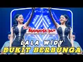 Download Lagu BUKIT BERBUNGA - LALA WIDY  - NEW  MANAHADAP | MITRA PRO AUDIO