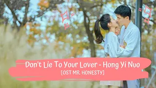 Download OST MR HONESTY | HONG YI NUO - DON'T LIE TO YOUR LOVER 洪一诺 - 不说谎恋人 [LYRICS HAN+PIN+ENG]  不说谎恋人 OST MP3