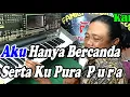 Download Lagu Lho Kok Marah Patam_NADA PRIA_By Elvy Sukaesih | Versi Patam Manual || KARAOKE KN7000 FMC