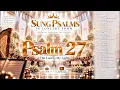 Best Sung Psalms - Psalm 27 (The Lord Is My Light)