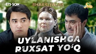 Uylanishga ruxsat yo'q... Charxi falak