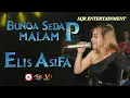 Lagu BUNGA SEDAP MALAM - ELIS ASIFA // KOPLO MJR PRO