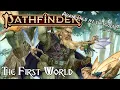 Pathfinder Lore - The First World