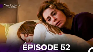 Mme Fazilet Et Ses Filles Épisode 52 Doublage En Français 