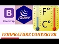 how to make tempreture converter using bootstrap and jquery