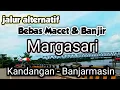 Download Lagu Bebas Banjir Dan Macet Jalan Alternatif Hulu Sungai - Banjarmasin Lewat Margasari Marabahan