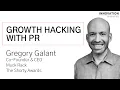 Growth Hacking With PR with Gregory Galant of Muck Rack and The Shorty Awards
