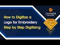 How to Digitize a Logo for Embroidery - Step by Step Digitizing Cre8iveSkill
