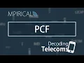 PCF - Decoding Telecoms