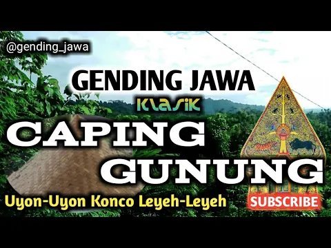 Download MP3 gending jawa CAPING GUNUNG • PEMANDANGAN PEGUNUNGAN