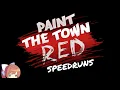 Download Lagu Paint The Town Red Speedruns l Arena Challange 1 l Trying to get Sub 3:30 Day 2
