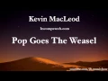 Pop Goes The Weasel - Kevin MacLeod - 2 Hours | Download Link