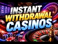 BEST Instant Wit rawal Casinos 2026 Get Your Cash Instantly