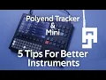Polyend Tracker - 5 Tips For Instrument Creation