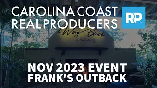 Carolina Coast Real Producer Magazine Q4 Event 2024 Franks Outback