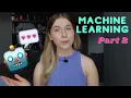 Machine Learning 101 - Supervised Learning Part 2