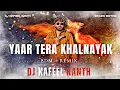 Download Lagu YAAR TERA KHALNAYAK HAI EDM DROP DANCE REMIX DJ KAFEEL KANTH\u0026DJ AJEET PLAY SONG SHAKUMBHARI YATRA