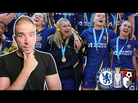 Download MP3 CHELSEA WOMEN WIN THE LEAGUE! GOODBYE EMMA HAYES! 💙 | Chelsea vs Bournemouth \u0026 PL Final Day Preview