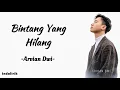 Download Lagu Arvian Dwi - Bintang Yang Hilang | Lirik Lagu