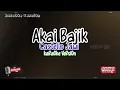 Download Lagu [KaRaOke VeRsiOn] Akai Bajik - Castello Jawi