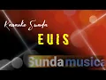 Download Lagu euis -  karaoke sunda + lirik ( pop sunda jadul ) sunda musica