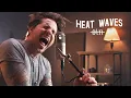 Download Lagu Glass Animals - Heat Waves (cover by Our Last Night)