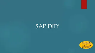 Sapidity Meaning