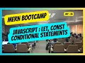 36 Javascript let const and Conditional Statements