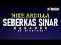 Download Lagu seberkas sinar - nike ardilla (karaoke)