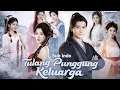Lagu Tulang punggung keluarga | drama China sub Indo