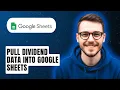 How To Pull Dividend Data Into Google Sheets 2026 Guide