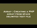 Array Creating a PHP array from space delimited text file