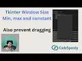 Tkinter window size min max and constant