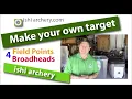 How to make your own archery target for Broadheads and Field Points