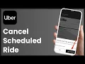 How to Cancel Scheduled Uber Ride