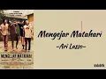 Download Lagu Ari Lasso - Mengejar Matahari | Lirik Lagu