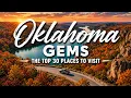 Oklahoma Gems - The Top 30 Places to Visit in Oklahoma