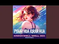 Download Lagu Pyaar Hua Iqrar Hua - Knockwell Drill Mix