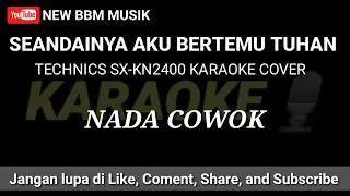 Download SEANDAINYA AKU BERTEMU TUHAN KARAOKE COVER TANPA VOCAL MP3