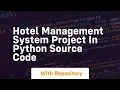 hotel management system project in python source code