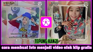 Download tutorial edit foto menjadi video efek klip grafis - Aku ra mundur dek || tepung kanji MP3