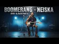 Lagu 🎸 Boomerang – Neiska (Cover) 👉 Rock Indonesia 90an Reborn🔥🇮🇩